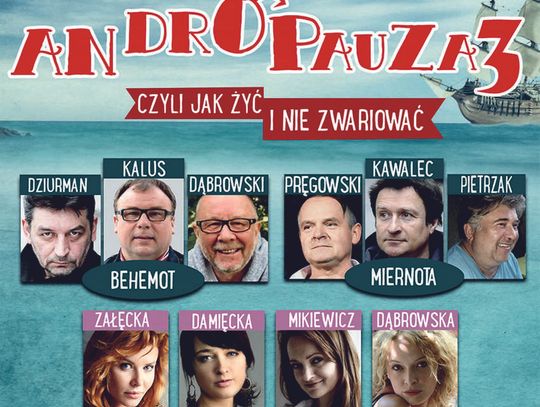 „Andropauza 3 - czyli jak żyć i nie zwariować!"