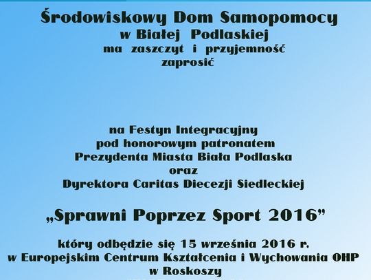 Festyn Integracyjny „Sprawni Poprzez Sport 2016”