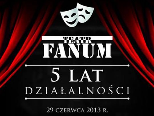 Jubileusz 5-lecia Teatru Fanum