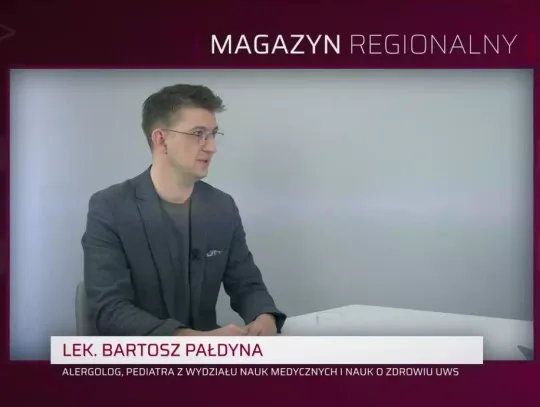 Magazyn Regionalny - lek. Bartosz Pałdyna
