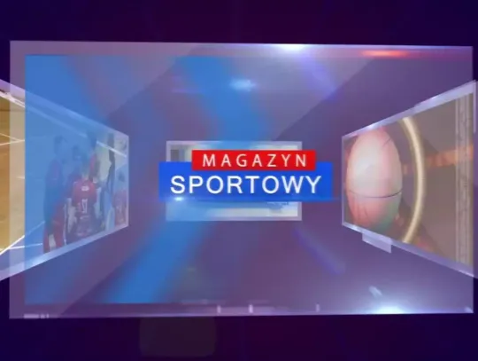 Magazyn Sportowy - 27 sierpnia