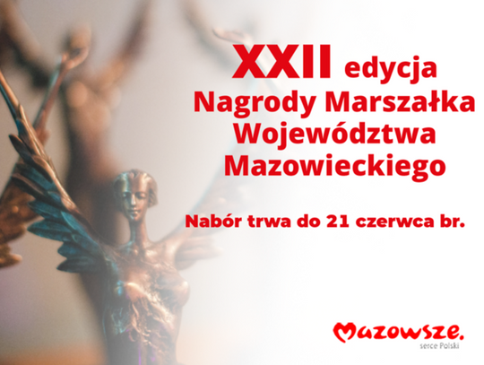 Można już zgłaszać kandydatów do Nagrody Marszałka Województwa Mazowieckiego