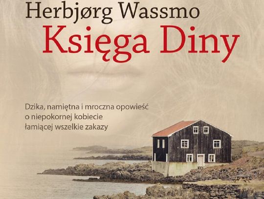 O czym jest „Trylogia Diny” autorstwa Herbjørg Wassmo i dlaczego warto po nią sięgnąć?