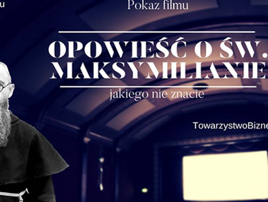 Opowieść o św. Maksymilianie - pokaz filmu