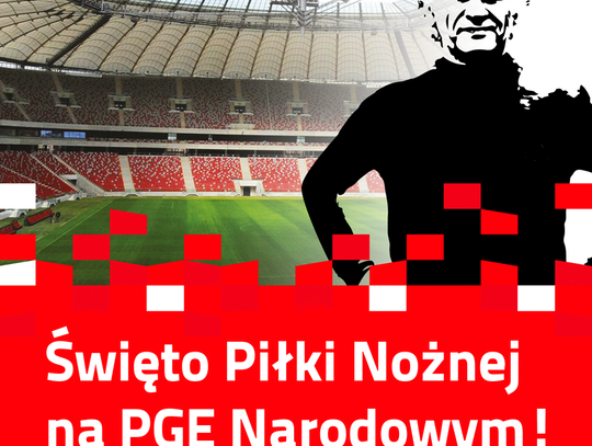 PGE i PGE Narodowy zapraszają na Święto Piłki Nożnej 