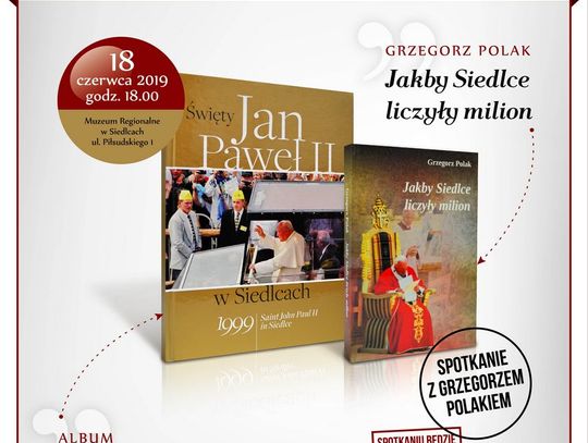Promocja książek wydanych z okazji 20. rocznicy wizyty Jana Pawła II w Siedlcach