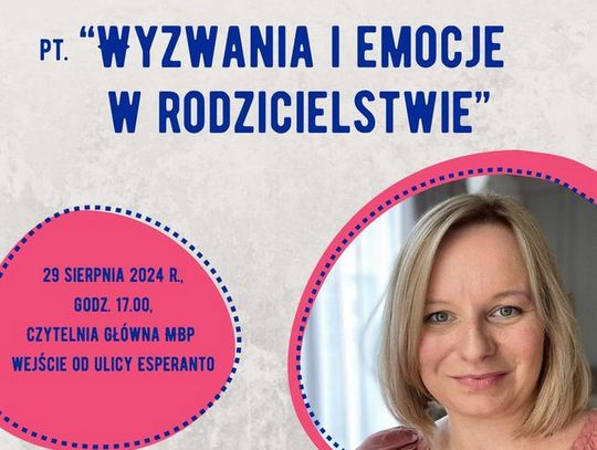 Rozmowy o wyzwaniach i emocjach w rodzicielstwie w Miejskiej Bibliotece Publicznej w Siedlcach