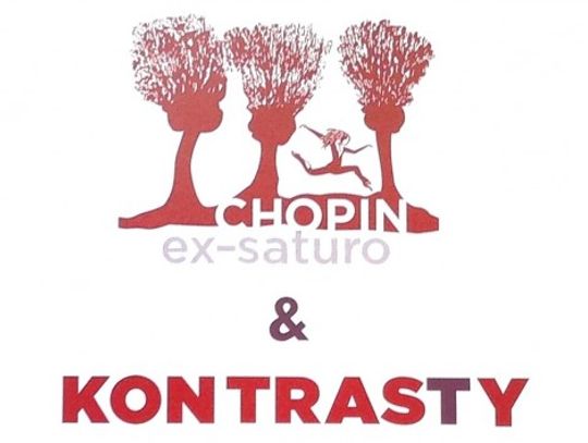 Spektakle KONTRASTY i  CHOPIN EX-SATURO