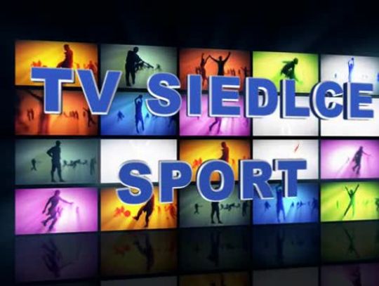 TV Siedlce Sport  04.02.2014