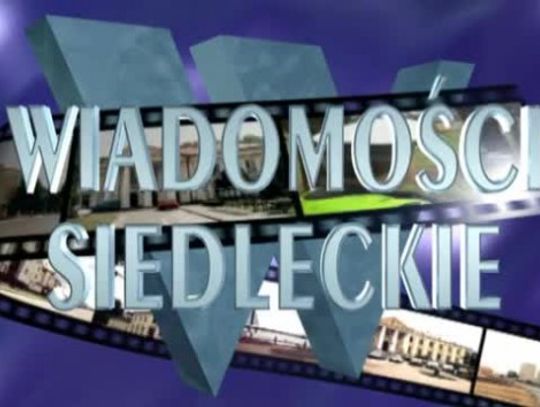 Wiadomości Siedleckie 07.03.2014