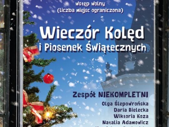 Wieczór Kolęd i Piosenek Świątecznych