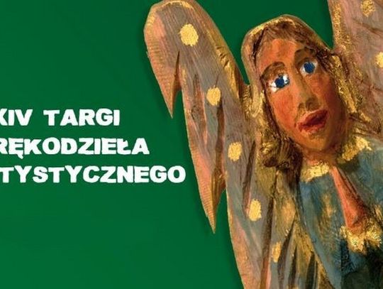 XXIV Targi Rękodzieła Artystycznego, czyli pokaż nam swoją tradycję.