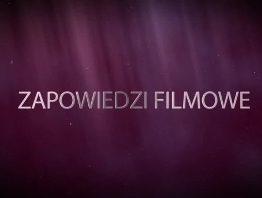 Zapowiedzi premier filmowych