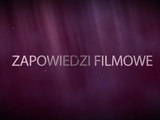 Zapowiedzi premier filmowych