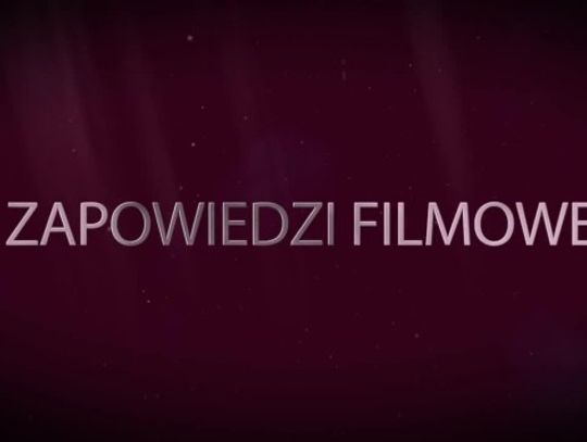 Zapowiedzi premier filmowych