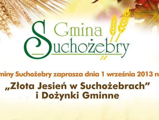 ZŁOTA JESIEŃ W SUCHOŻEBRACH - NASZ PATRONAT 