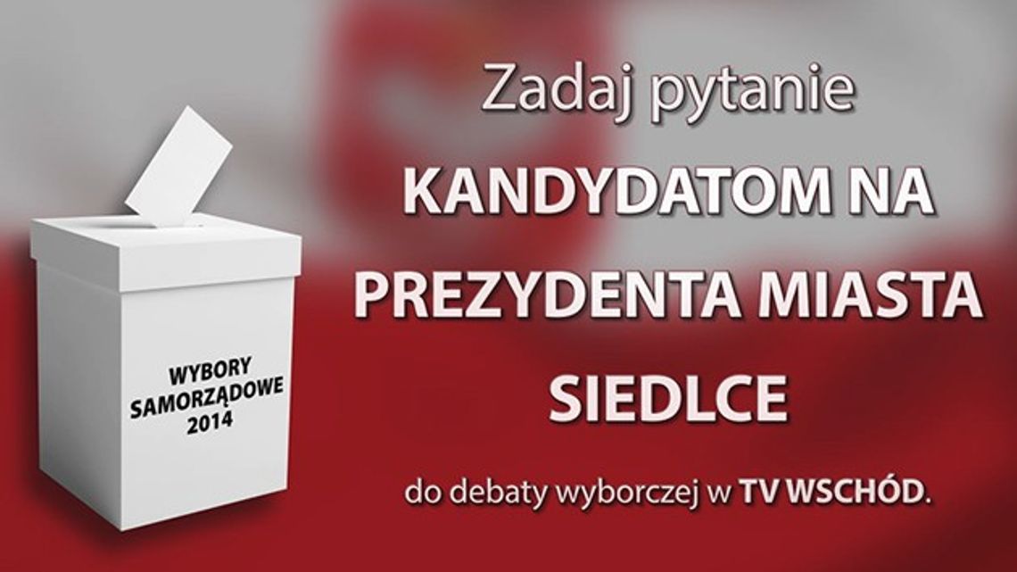 DEBATA WYBORCZA w TV WSCHÓD