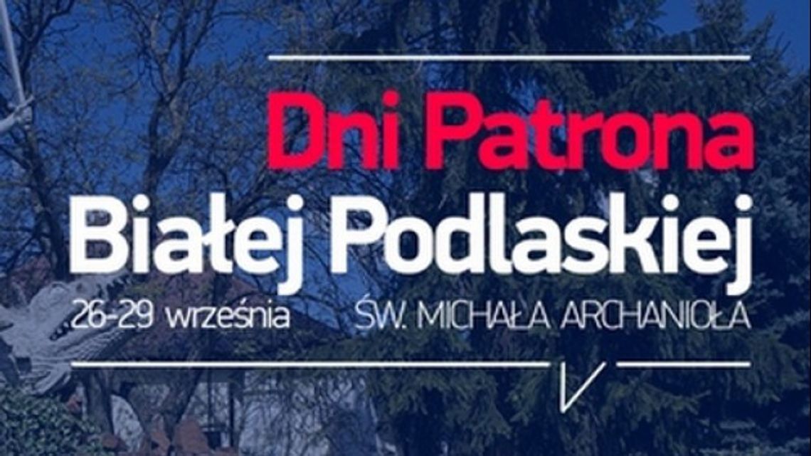 Dni Patrona Białej Podlaskiej