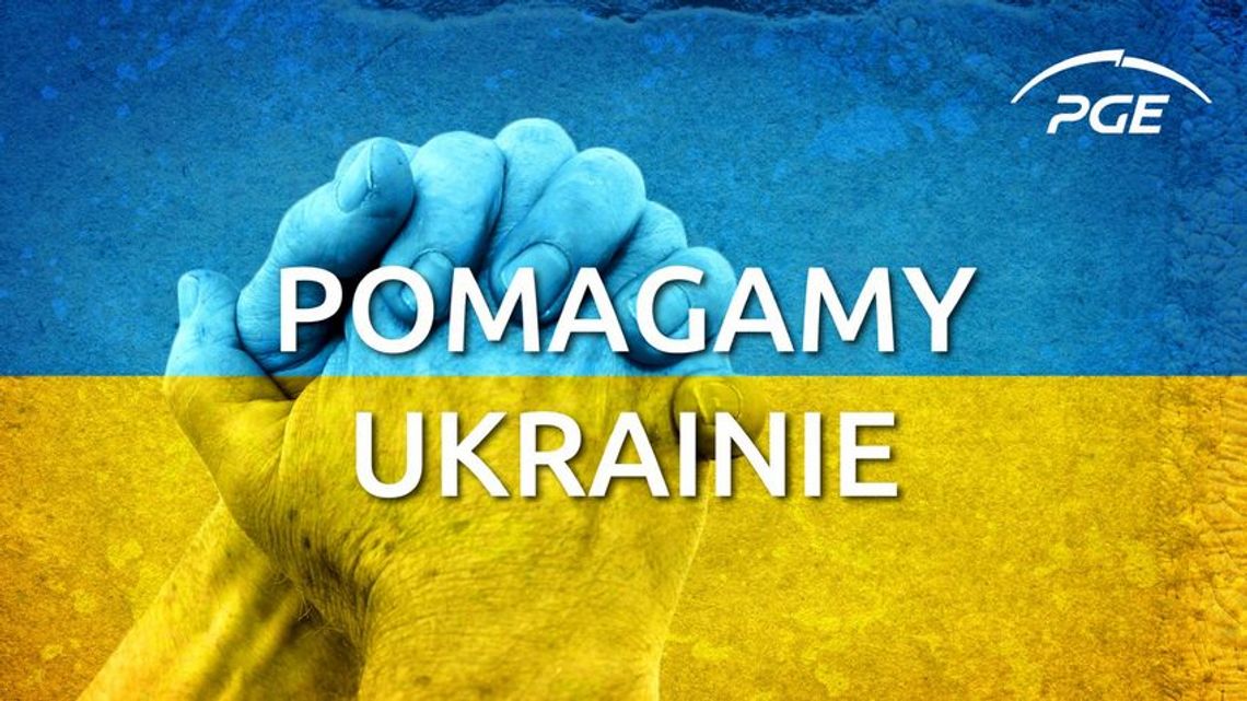 Grupa PGE pomaga ofiarom wojny na Ukrainie