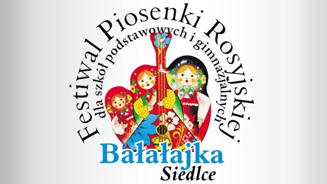 III Mały Festiwal Piosenki Rosyjskiej BAŁAŁAJKA