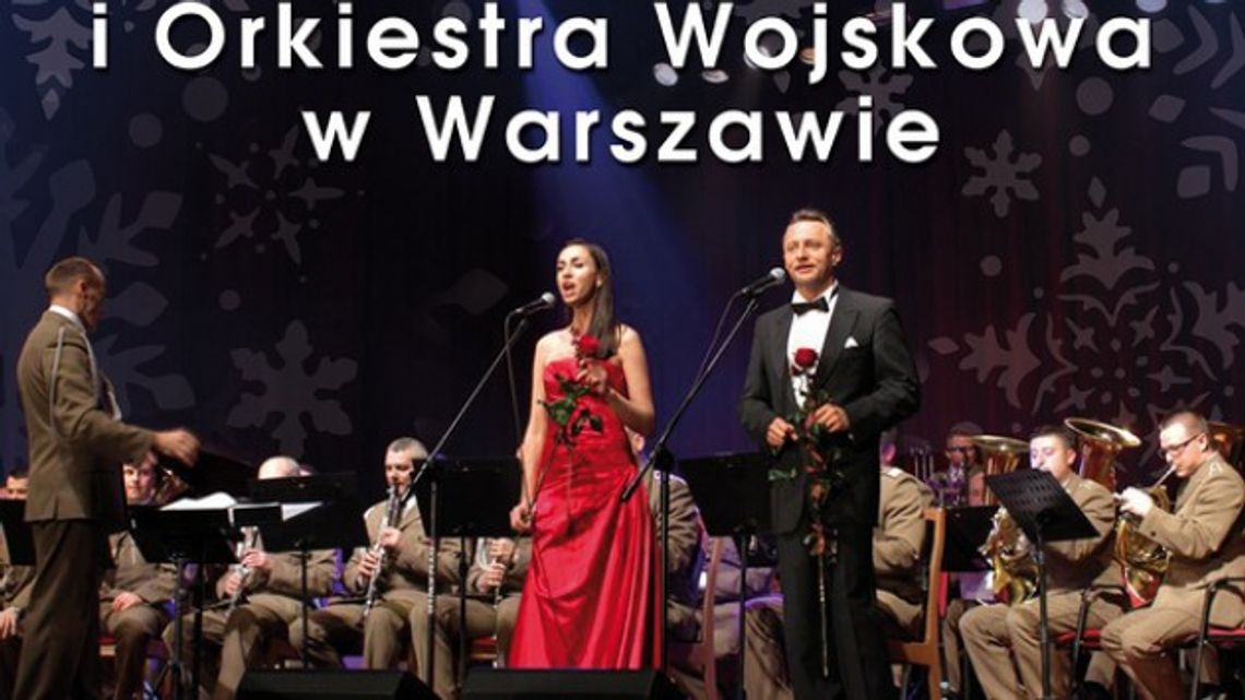 Koncert Solistów i Orkiestry Wojskowej w Warszawie