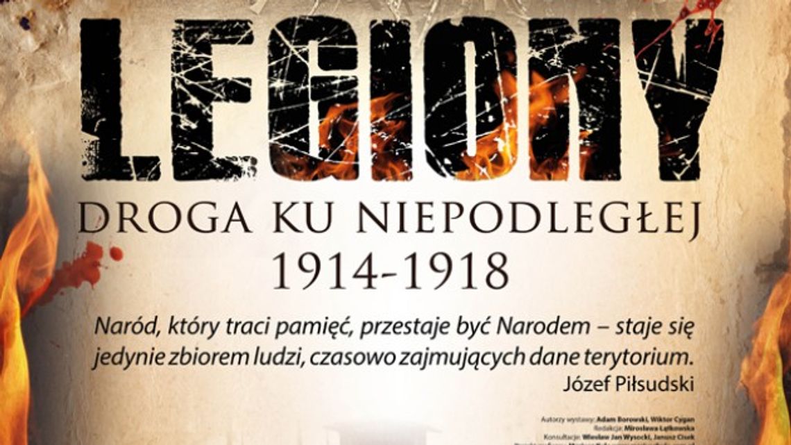 Legiony. Droga ku Niepodległej 1914-1918