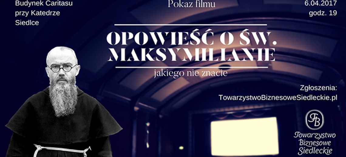 Opowieść o św. Maksymilianie - pokaz filmu
