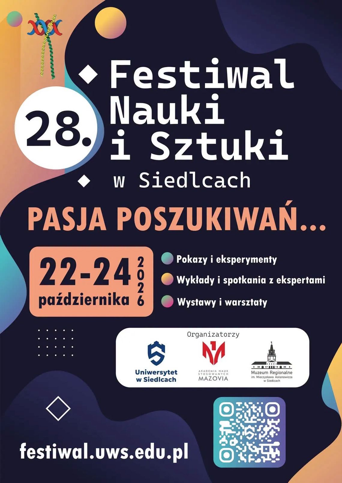 „Pasja poszukiwań..." - 28. Festiwal Nauki i Sztuki w Siedlcach „Pasja poszukiwań..." - 28. Festiwal Nauki i Sztuki w Siedlcach