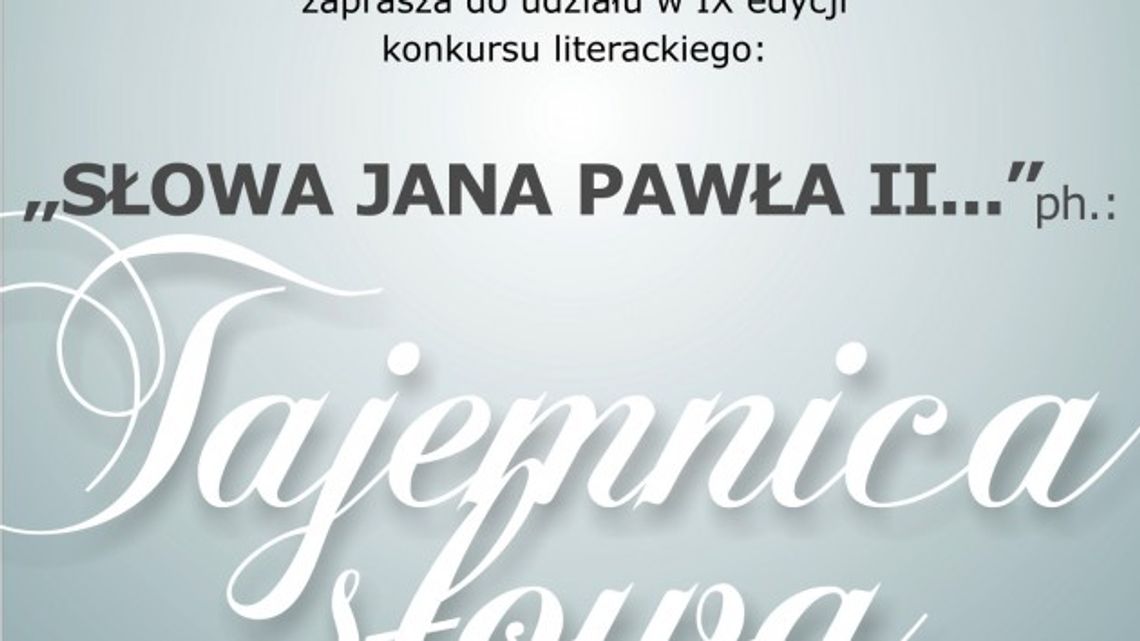 Podsumowanie konkursu literackiego "Słowa Jana Pawła II.." Podsumowanie konkursu literackiego "Słowa Jana Pawła II.."