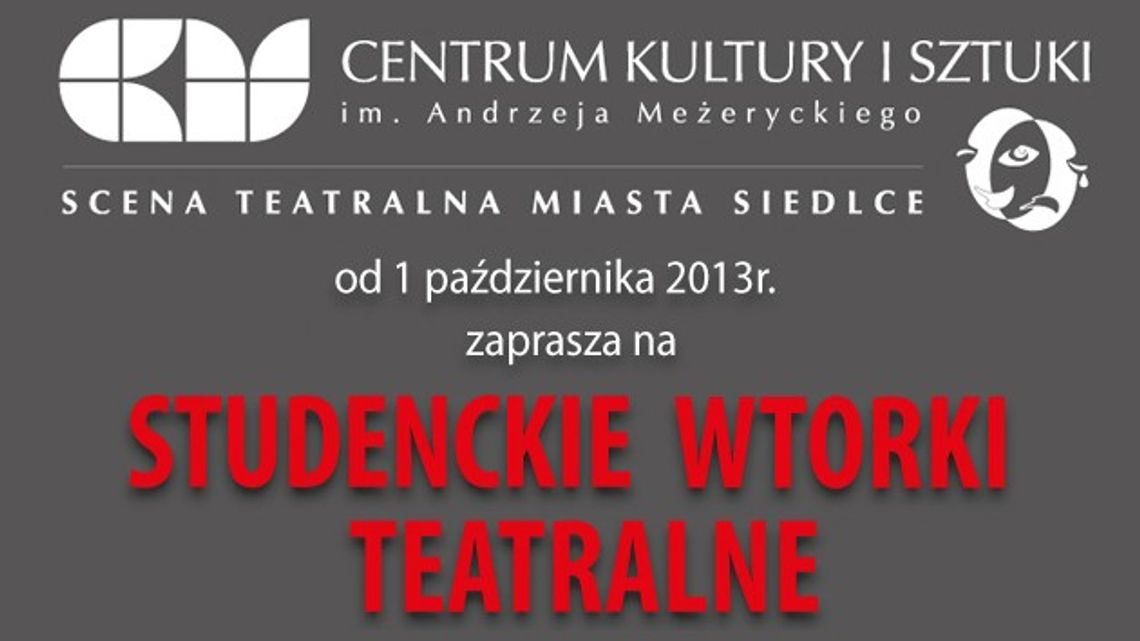 STUDENCKIE WTORKI TEATRALNE
