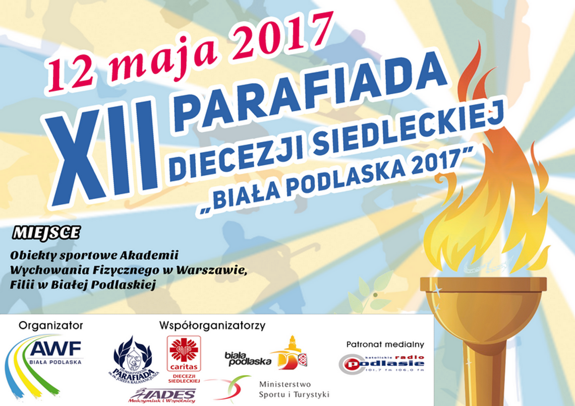 XII PARAFIADA DIECEZJI SIEDLECKIEJ „BIAŁA PODLASKA 2017”