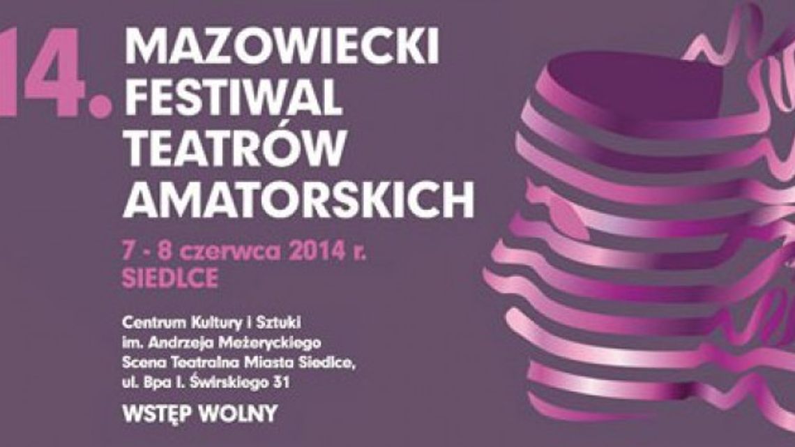 XIV Mazowiecki Festiwal Teatrów Amatorskich