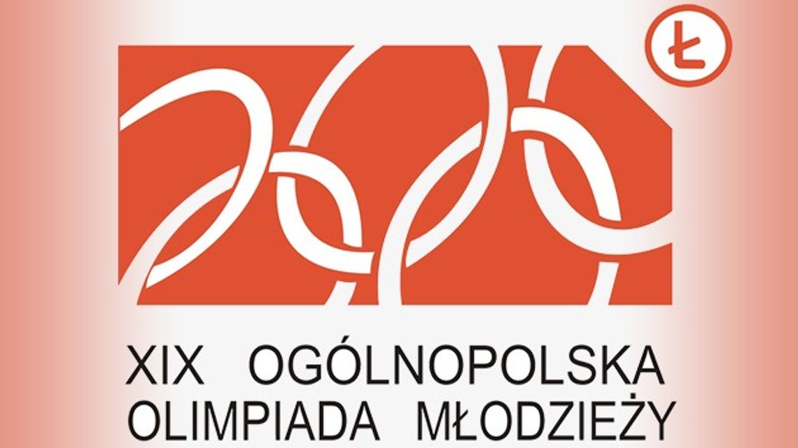 XIX Ogólnopolska Olimpiada Młodzieży w Łodzi