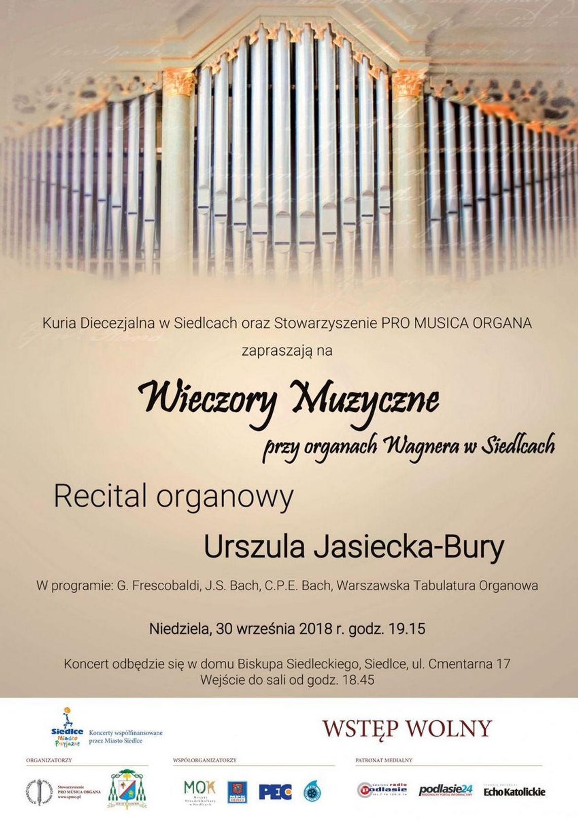 Wieczory muzyczne przy organach Wagnera w Siedlcach Wieczory muzyczne przy organach Wagnera w Siedlcach